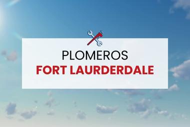 Plomeros Fort Laurderdale Florida